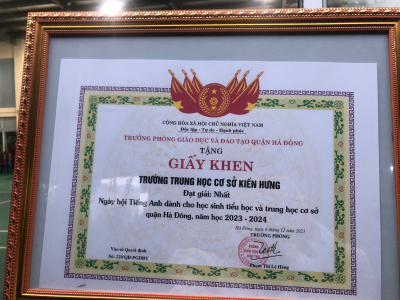 Trường THCS Kiến Hưng đạt giải Nhất trong Ngày hội Festival tiếng Anh dành cho học sinh cấp tiểu học và trung học cơ sở năm học 2023-2024.